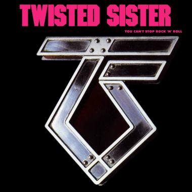 Twisted Sister -  You Can't Stop Rock 'n' Roll